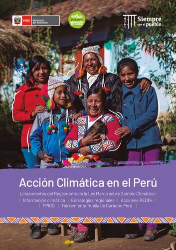 Acción Climática en el Perú. Lineamientos del Reglamento de la Ley Marco sobre Cambio Climático: Información climática; Estrategias regionales; Acciones REDD+ | ; PPICC; Herramienta Huella de Carbono Perú