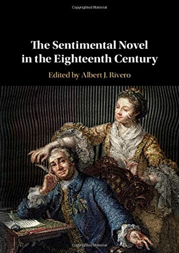 The Sentimental Novel in the Eighteenth Century