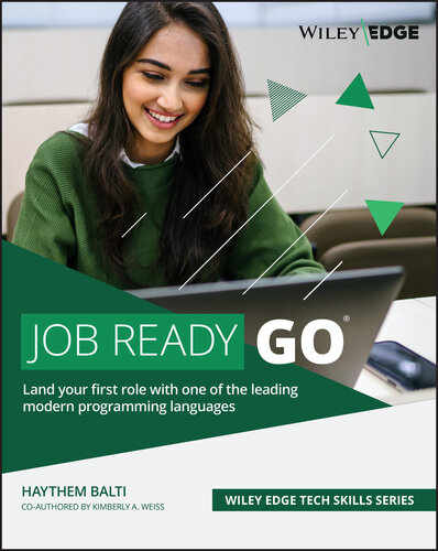 Job Ready Go : Land your first role with one of the leading modern programming languages