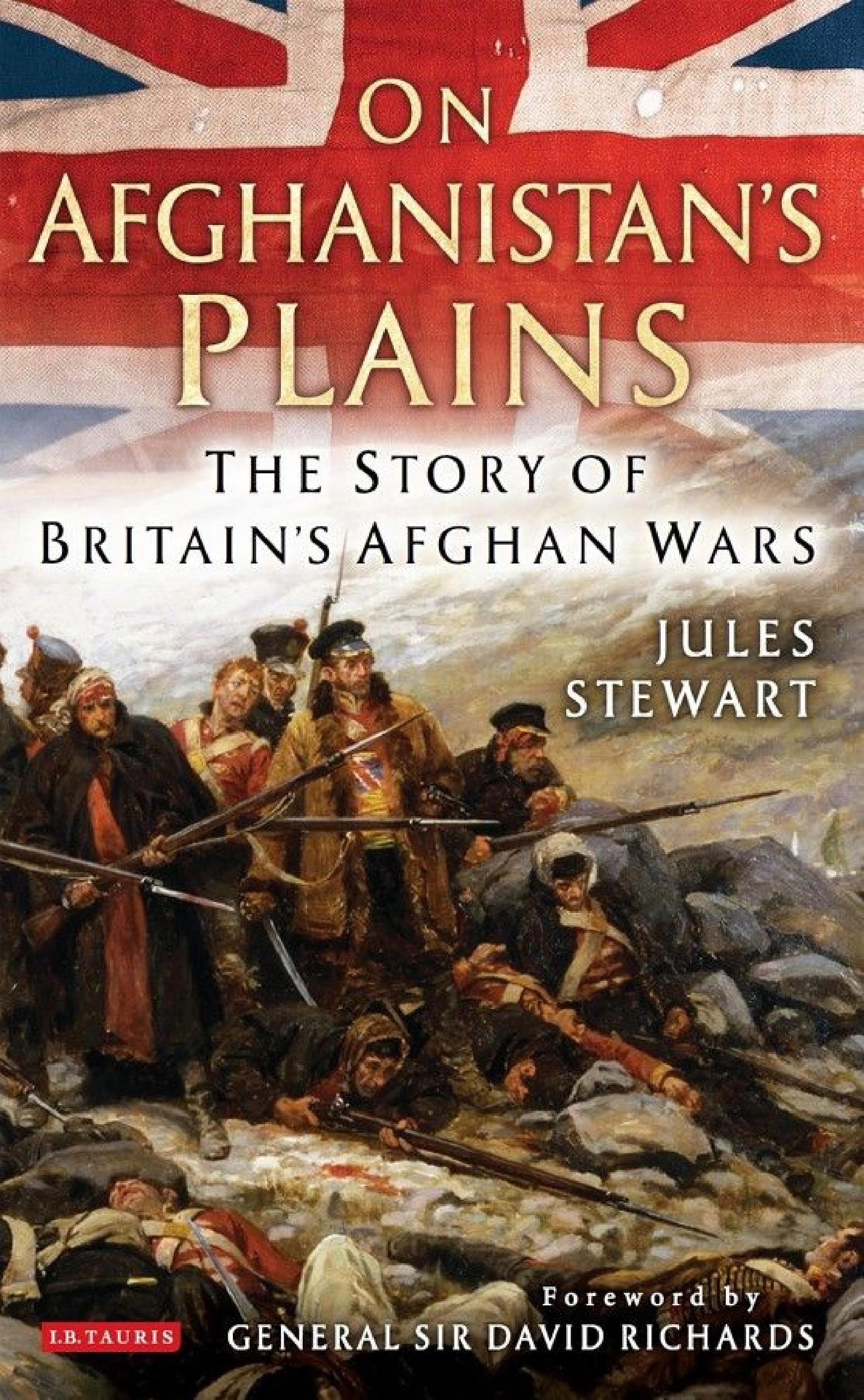 On Afghanistan's Plains: The Story of Britain's Afghan Wars