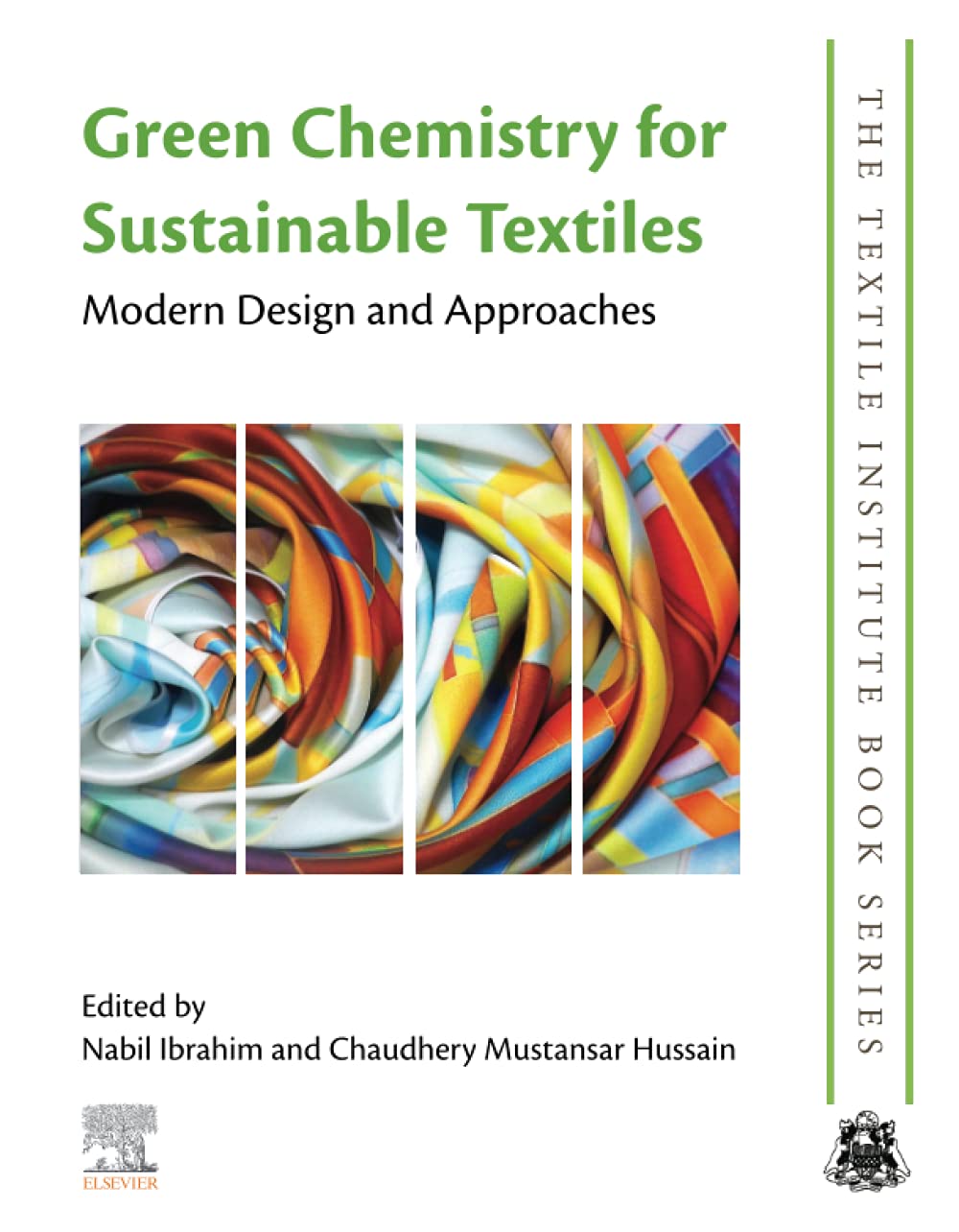 Green Chemistry for Sustainable Textiles: Modern Design and Approaches