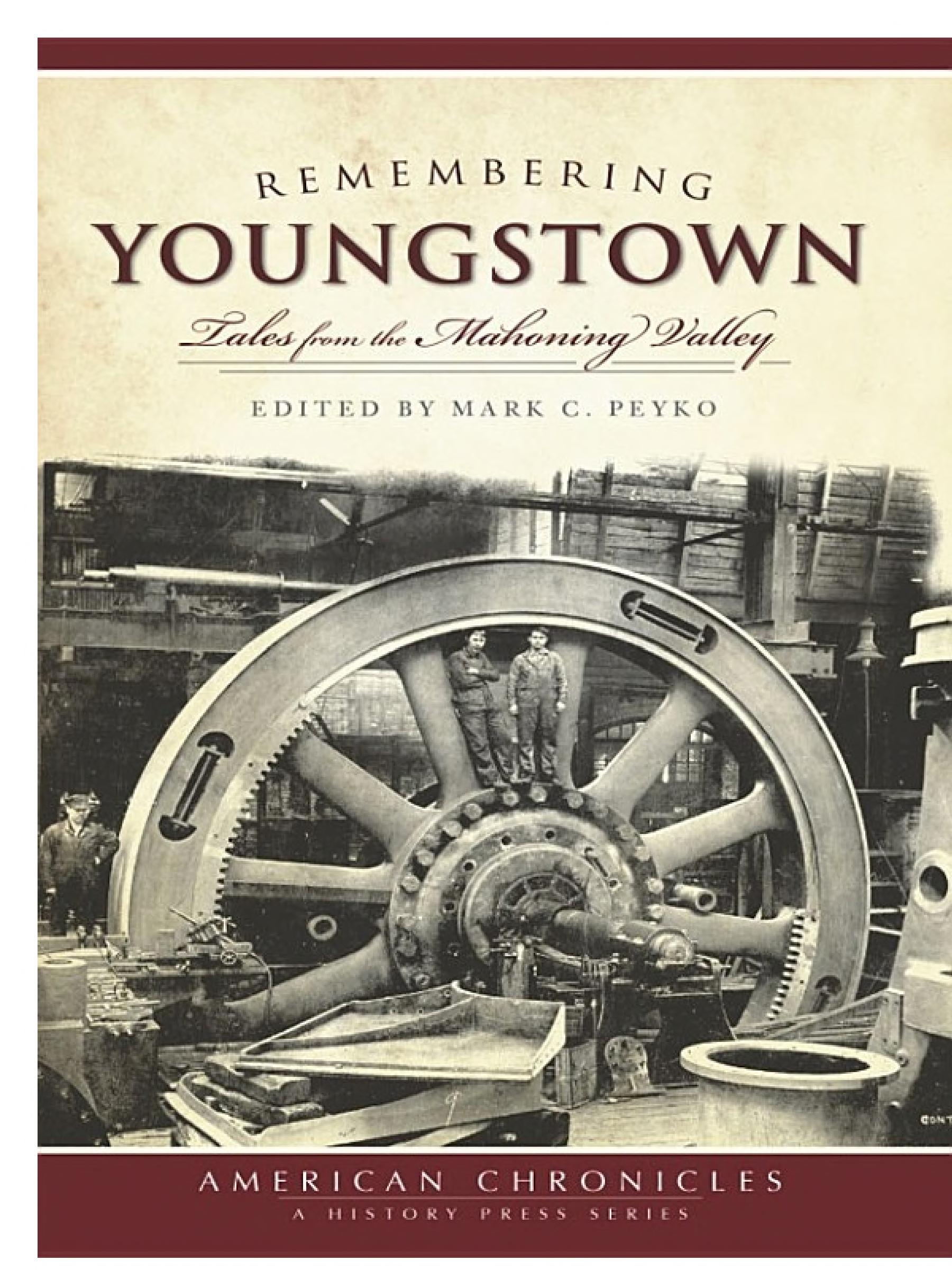 Remembering Youngstown: Tales from the Mahoning Valley