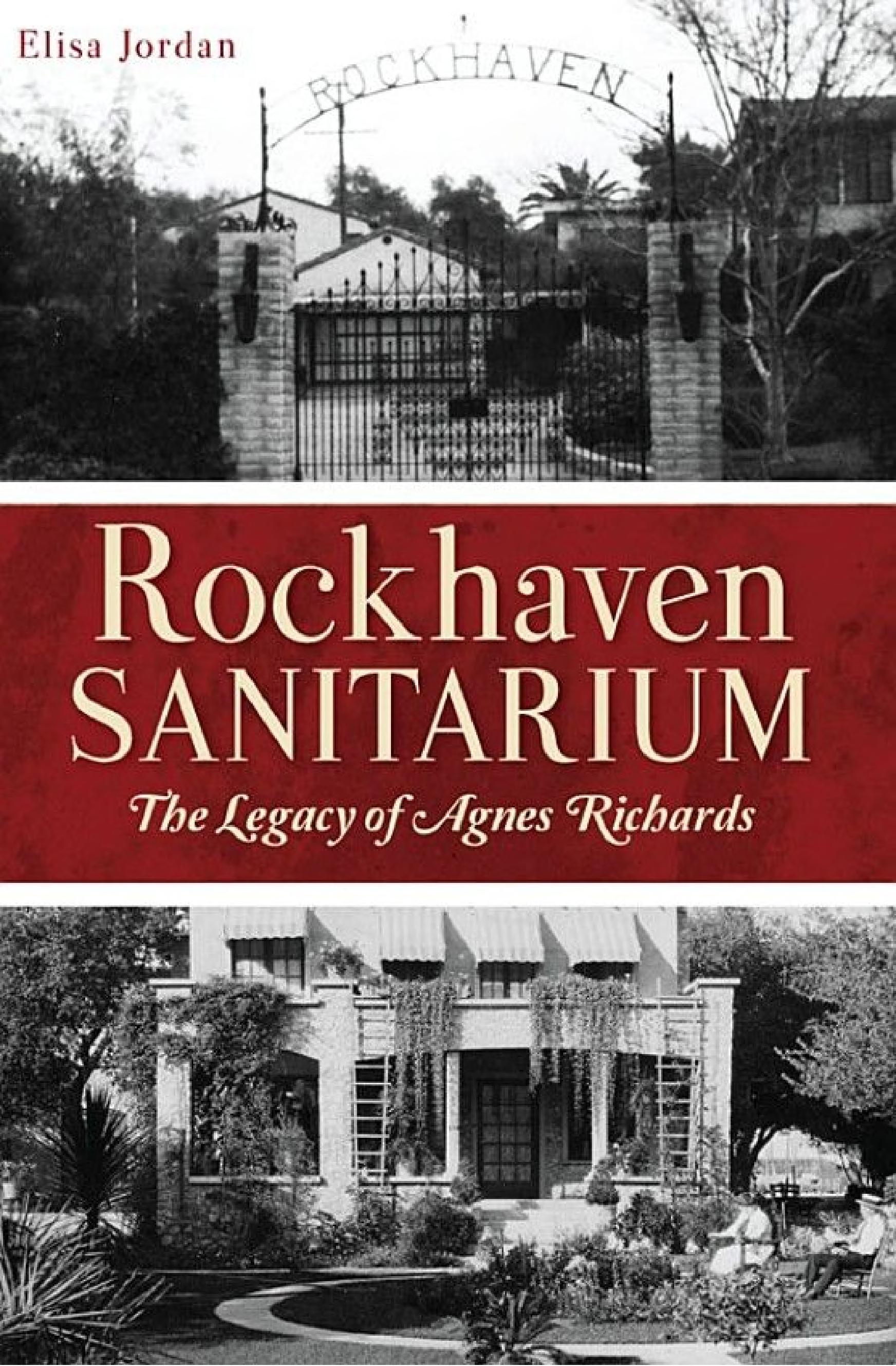 Rockhaven Sanitarium: The Legacy of Agnes Richards