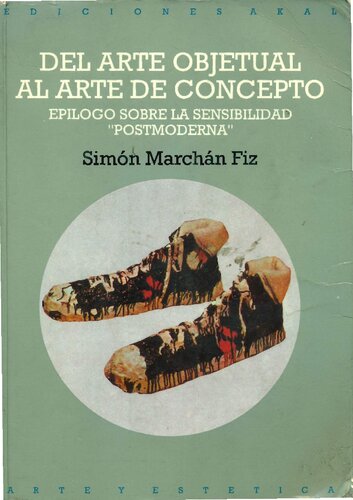 Del arte objetual al arte de concepto : (1960-1974) : Epílogo sobre la sensibilidad 