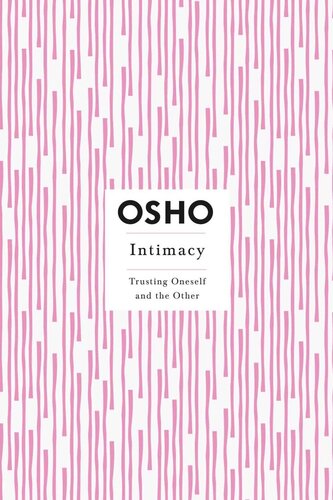 Intimacy (Osho Insights for a New Way of Living)