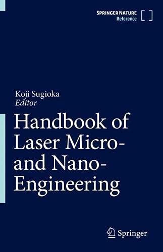 Handbook of Laser Micro- and Nano-Engineering