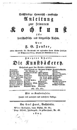 Vollständige theoretisch-praktische Anleitung zur feineren Kochkunst für herrschaftliche und bürgerliche Tafeln