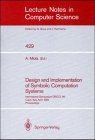 Design and Implementation of Symbolic Computation Systems: International Symposium DISCO '90 Capri, Italy, April 10–12, 1990 Proceedings