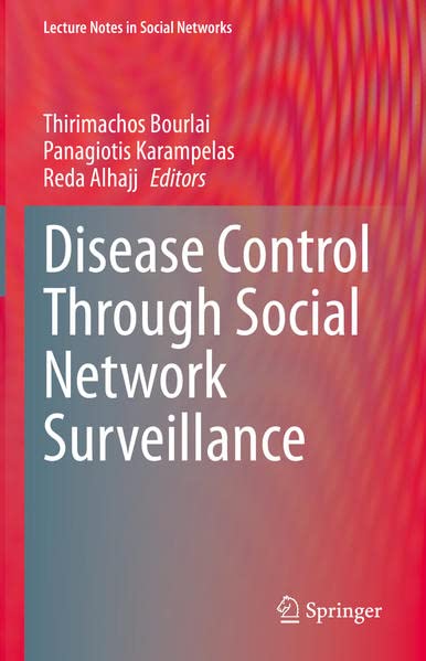 Disease Control Through Social Network Surveillance