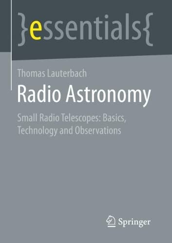 Radio Astronomy: Basics, Technology, and Observation Capabilities of Small Radio Telescopes