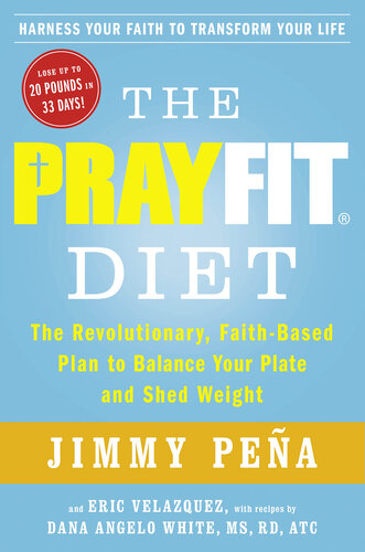 The PrayFit Diet: The Revolutionary, Faith-Based Plan to Balance Your Plate and Shed Weight