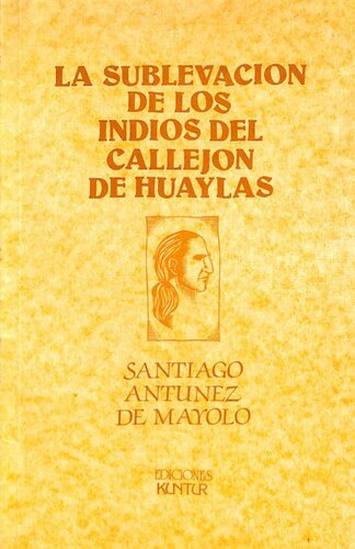 La sublevación de los indios del Callejón de Huaylas (Áncash) [1927]