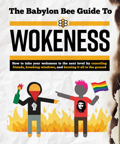 The Babylon Bee Guide to Wokeness