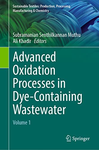 Advanced Oxidation Processes in Dye-Containing Wastewater: Volume 1