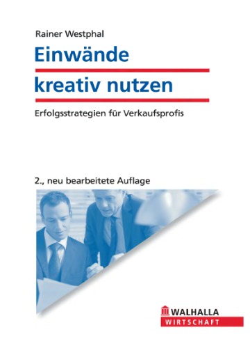 Einwaende kreativ nutzen