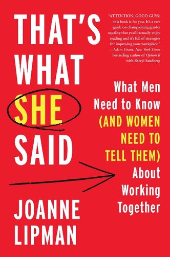 That's What She Said: What Men Need to Know (and Women Need to Tell Them) about Working Together