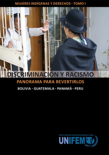 Discriminación y racismo y panorama para revertirlos: Bolivia, Guatemala, Panamá, Perú