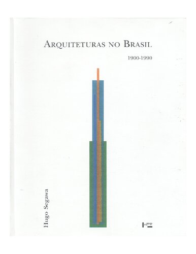 Arquiteturas no Brasil, 1900-1990