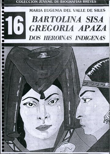 Bartolina Sisa y Gregoria Apaza: dos heroínas indígenas