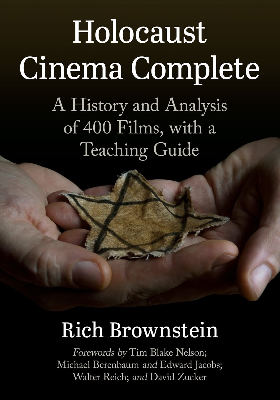 Holocaust Cinema Complete: A History and Analysis of 400 Films, with a Teaching Guide