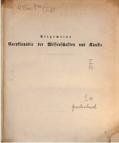 Allgemeine Encyclopädie der Wissenschaften und Künste in alphabetischer Folge / Griechenland (Geographie und Geschichte Alt-Griechenlands)