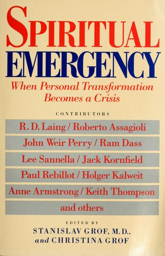 Spiritual emergency : when personal transformation becomes a crisis