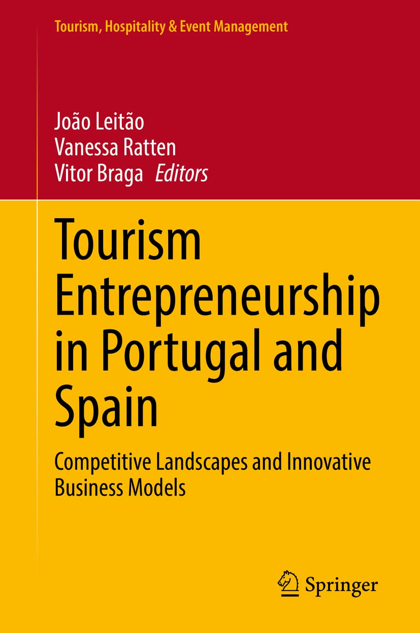 Tourism Entrepreneurship in Portugal and Spain: Competitive Landscapes and Innovative Business Models