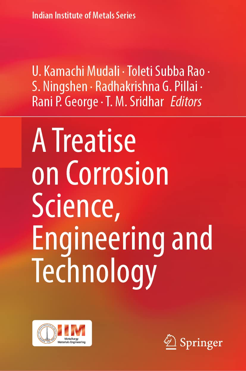 A Treatise on Corrosion Science, Engineering and Technology