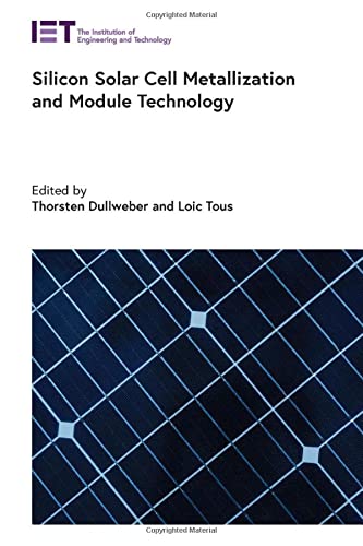 Silicon Solar Cell Metallization and Module Technology