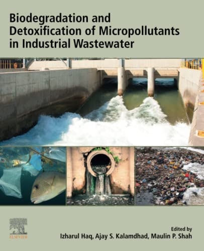 Biodegradation and Detoxification of Micropollutants in Industrial Wastewater