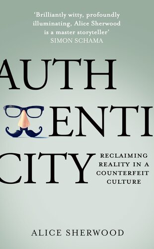 Authenticity: Reclaiming Reality in a Counterfeit Culture