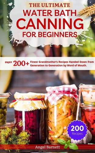 The Ultimate Water Bath Canning for Beginners