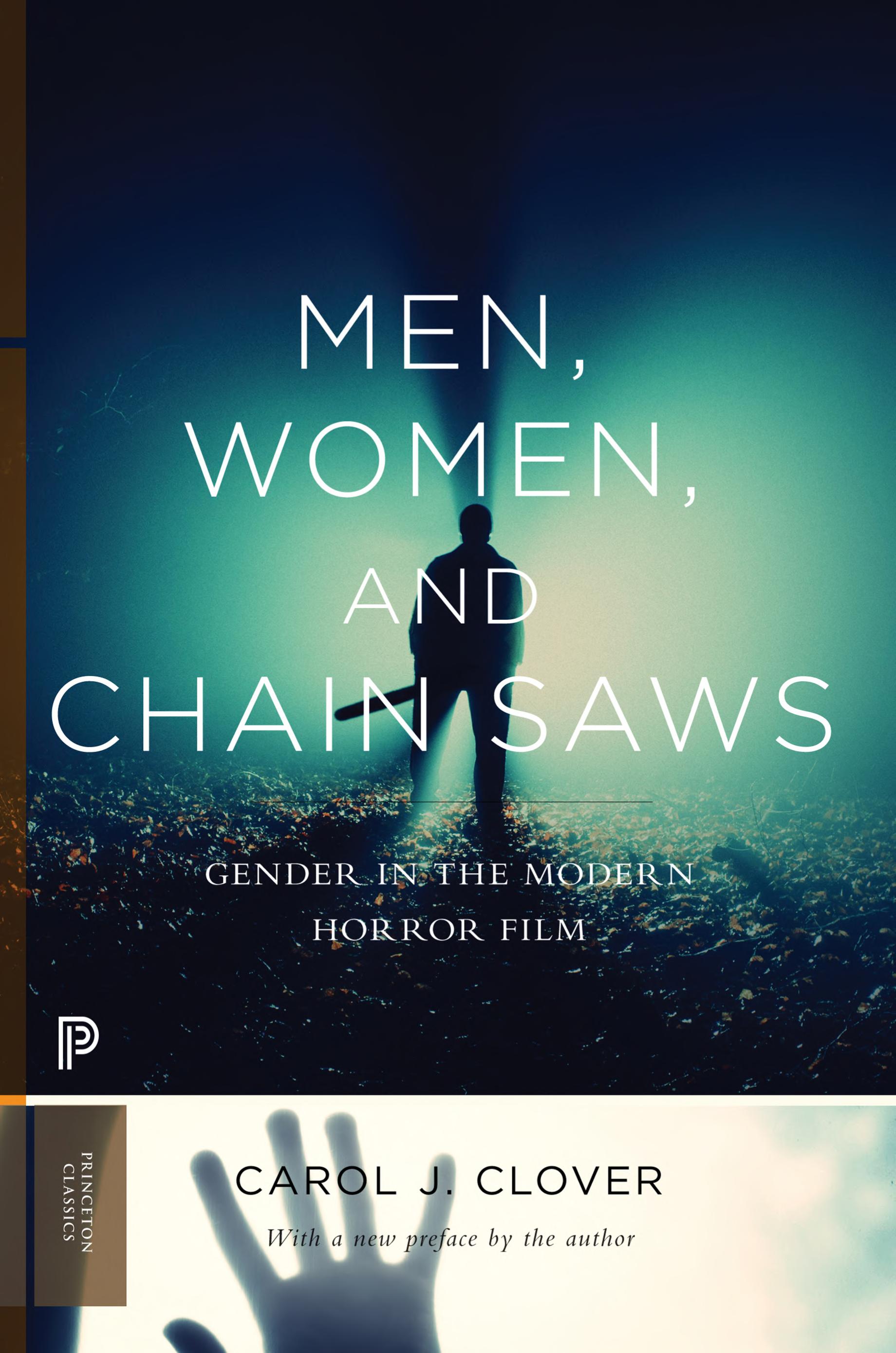 Men, Women, and Chain Saws: Gender in the Modern Horror Film