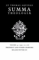 Summa Theologiae: Volume 45, Prophecy and other Charisms: 2a2ae. 171-178