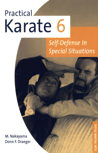 Practical Karate Volume 6: Self-Defense in Special Situations