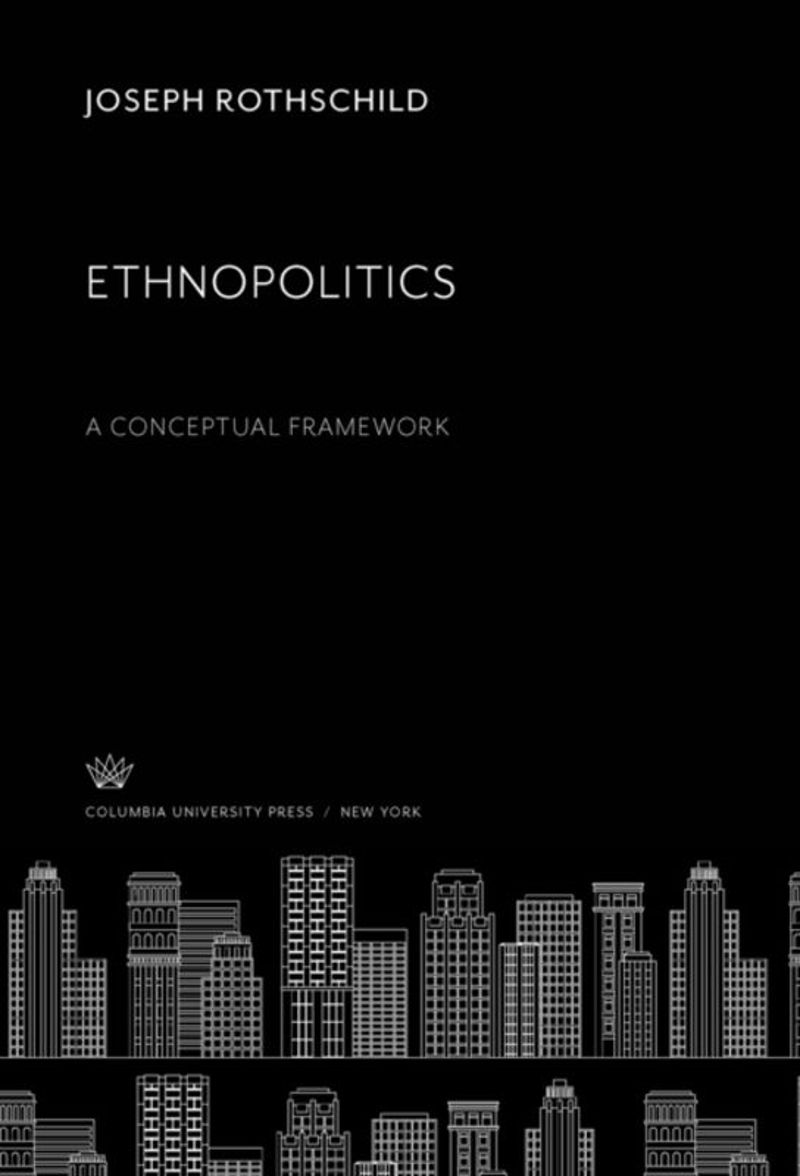 Ethnopolitics: A Conceptual Framework