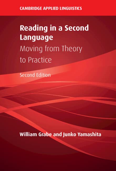 Reading in a Second Language: Moving from Theory to Practice