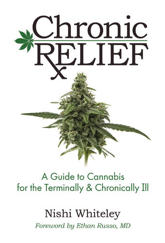 Chronic Relief: A Guide to Cannabis for the Terminally & Chronically Ill