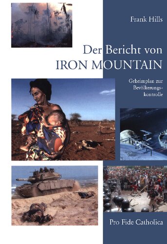 Der Bericht von IRON Mountain - Geheimplan zur Bevölkerungskontrolle