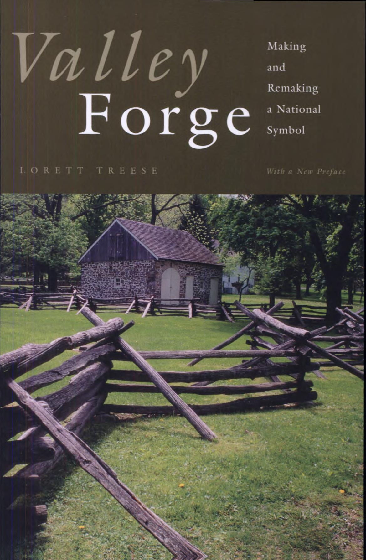 Valley Forge: Making and Remaking a National Symbol