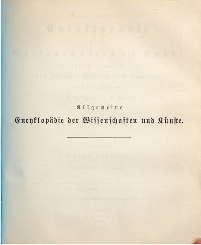 Allgemeine Encyclopädie der Wissenschaften und Künste in alphabetischer Folge / Zweite Section : Köppen (Peter V.) bis Kriegk