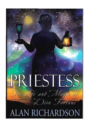 Priestess. The Life and Magic of Dion Fortune