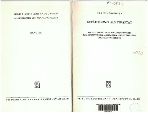 Gefährdung als Straftat: rechtstheoretische Untersuchungen zur Dogmatik der abstrakten und konkreten Gefährdungsdelikte