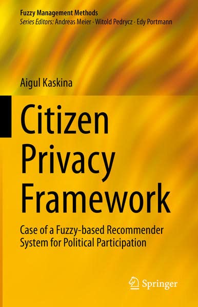 Citizen Privacy Framework: Case of a Fuzzy-based Recommender System for Political Participation