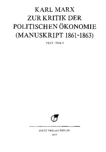 MEGA² II.03.2 - Karl Marx - Zur Kritik der politischen Ökonomie (Manuskript 1861–1863). Teil 2