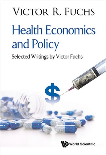 Health Economics and Policy: Selected Writings by Victor Fuchs