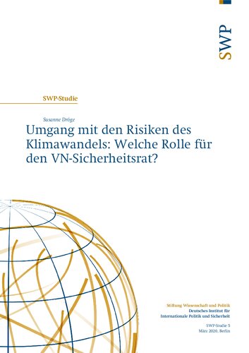 Umgang mit den Risiken des Klimawandels: Welche Rolle für den VN-Sicherheitsrat?