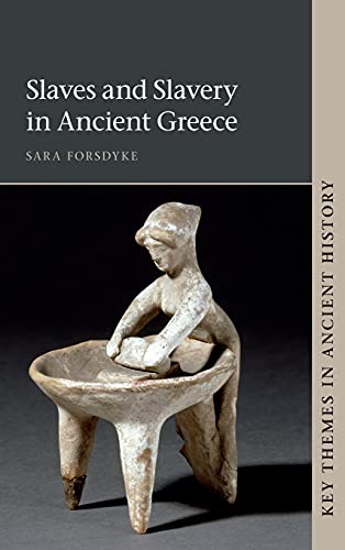 Slaves and Slavery in Ancient Greece