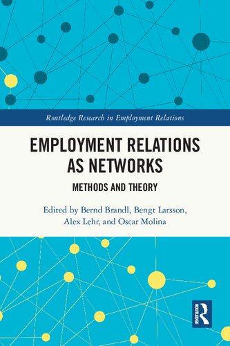 Employment Relations as Networks: Methods and Theory