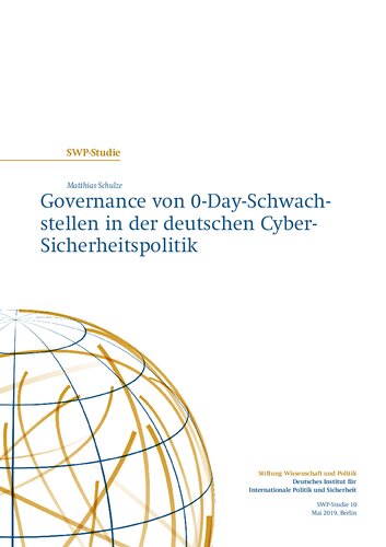 Governance von 0-Day-: Schwachstellen in der deutschen Cyber-Sicherheitspolitik